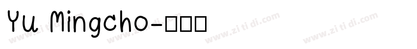 Yu Mingcho字体转换
